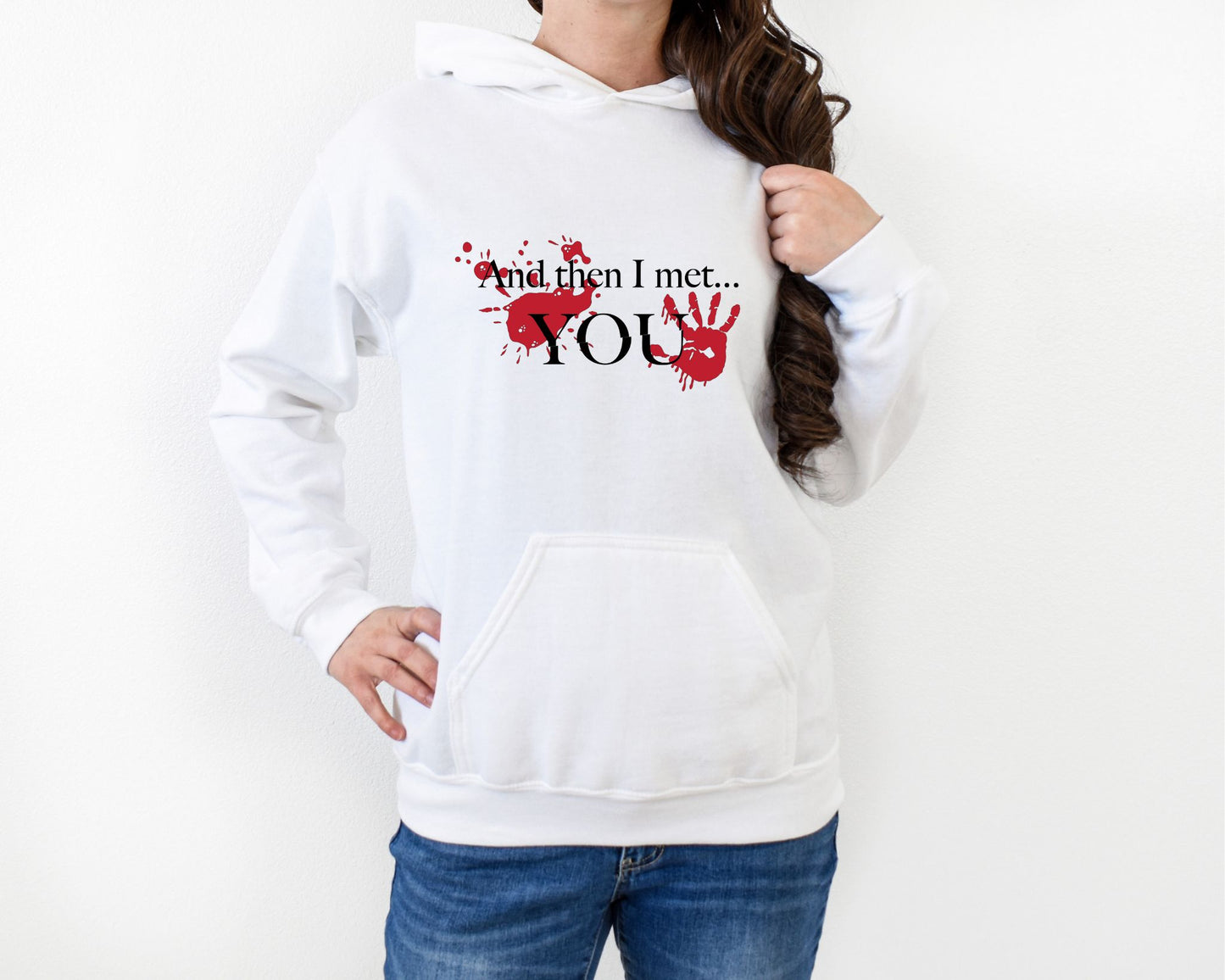And Then I Met You Sweater