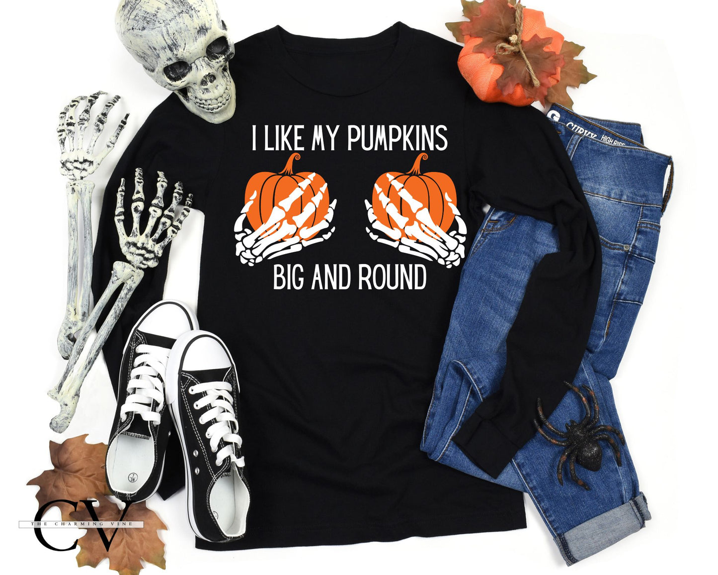 I Like My Pumpkins Big and Round Shirt