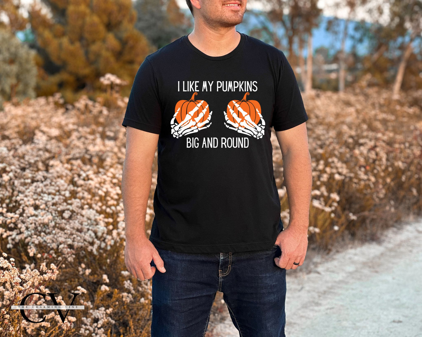 I Like My Pumpkins Big and Round Shirt