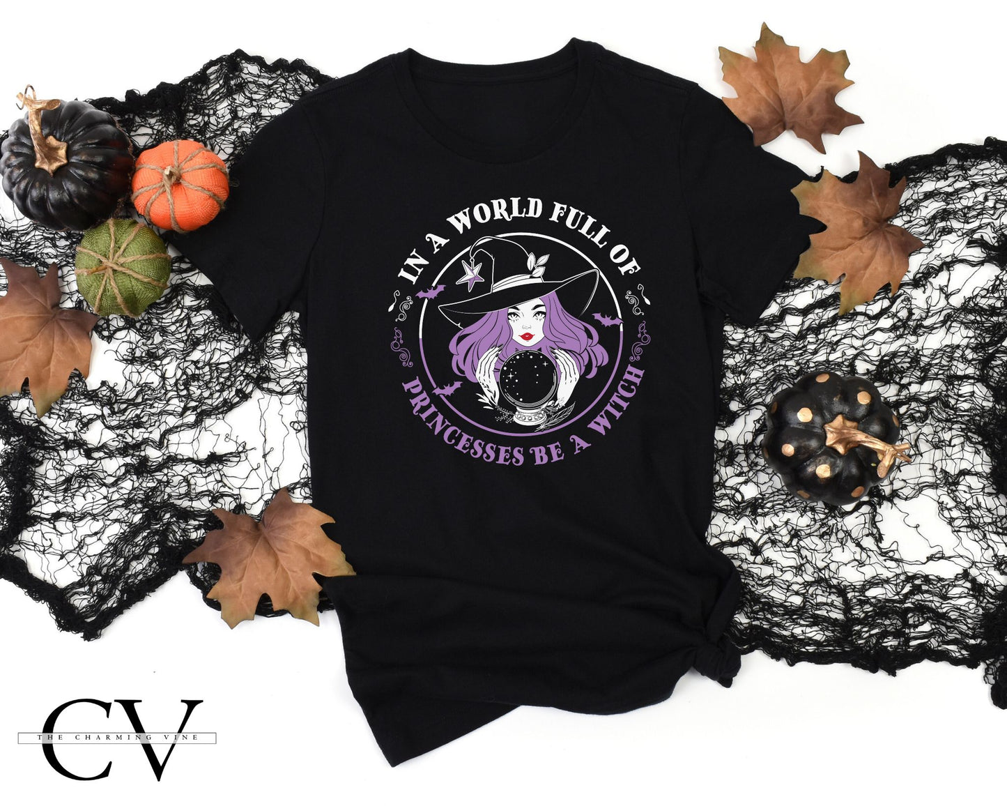 In a World of Princesses Be a Witch Shirt