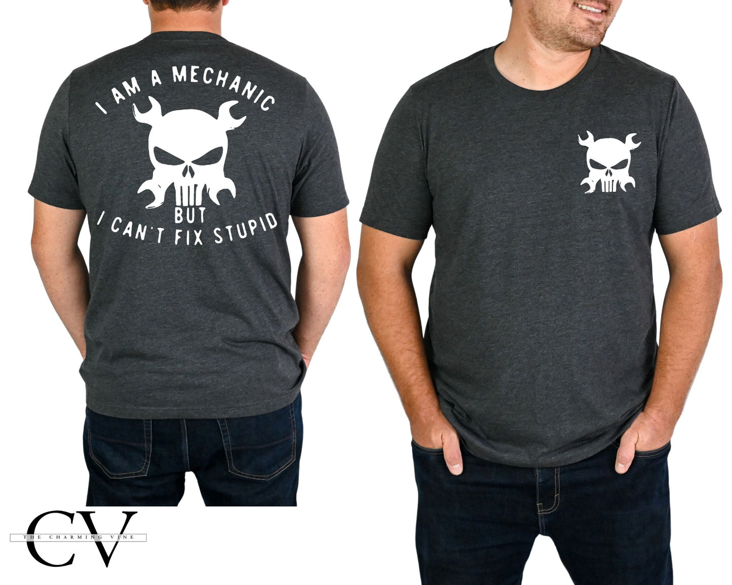 I'm a Mechanic I Can't Fix Stupid Tshirt