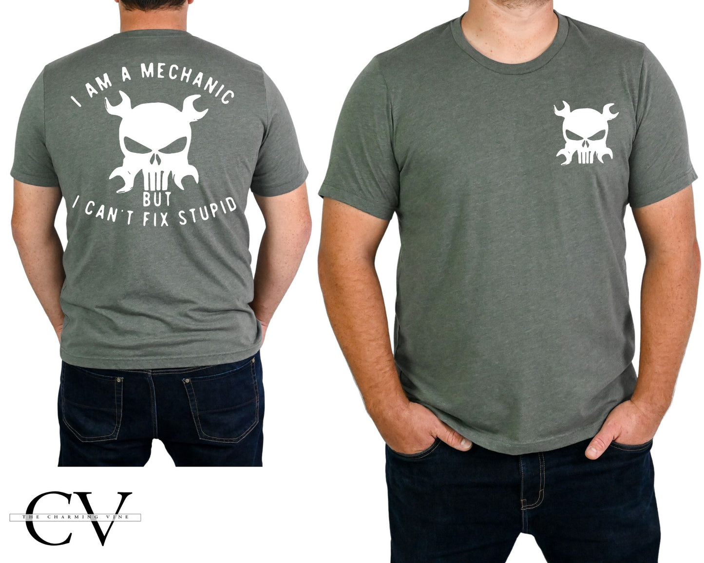 I'm a Mechanic I Can't Fix Stupid Tshirt