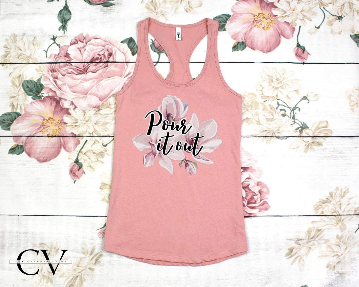 Pour It Out - Sweet Magnolias Tank