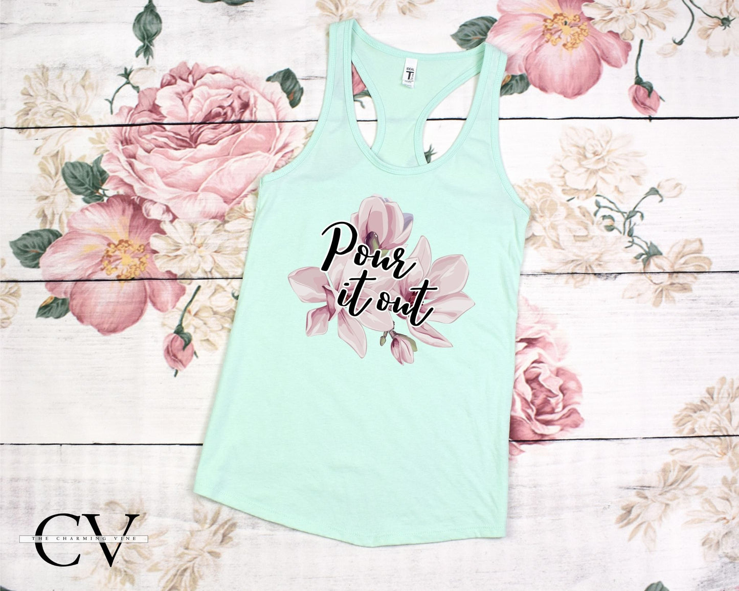 Pour It Out - Sweet Magnolias Tank