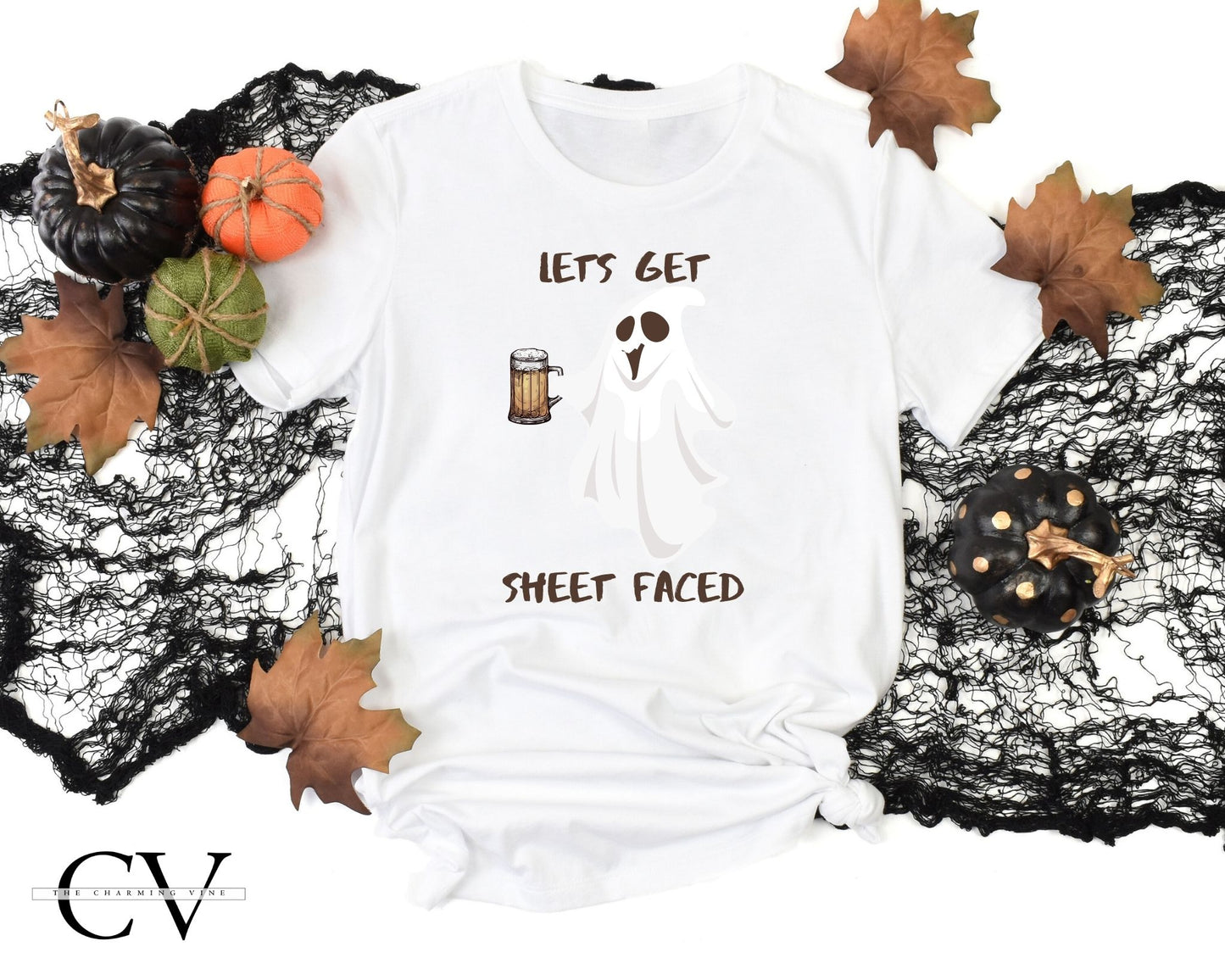 Lets Get Sheet Faced Shirt
