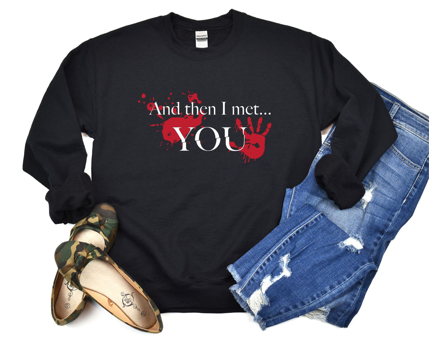And Then I Met You Sweater