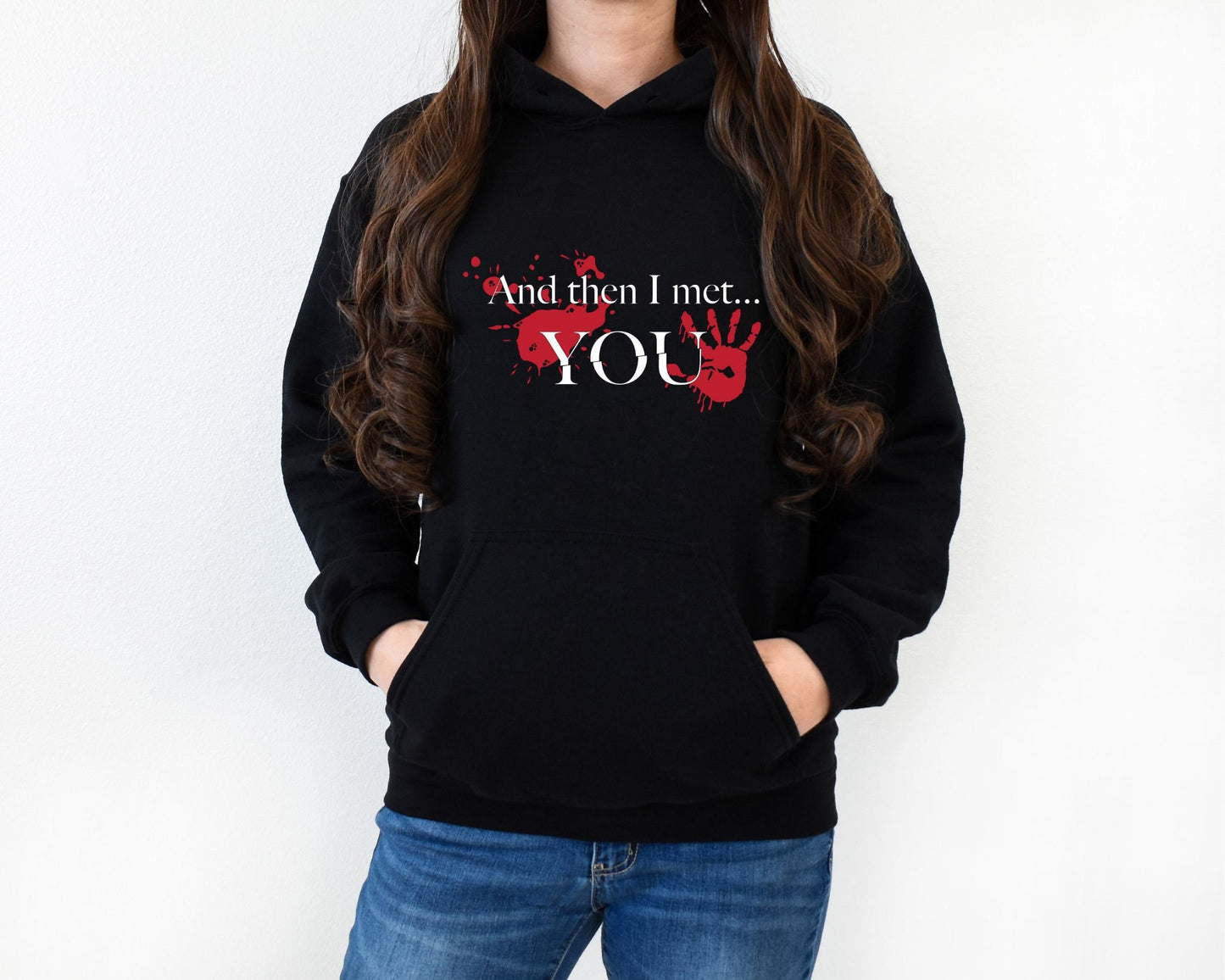 And Then I Met You Sweater